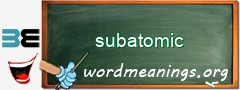 WordMeaning blackboard for subatomic